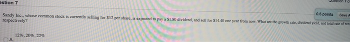 Question 7 of 40 Question 7 0.5 points Save Awe Sandy Inc.,