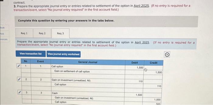 Corp. purchased a call option on shares of XYZ stock. Terms of
