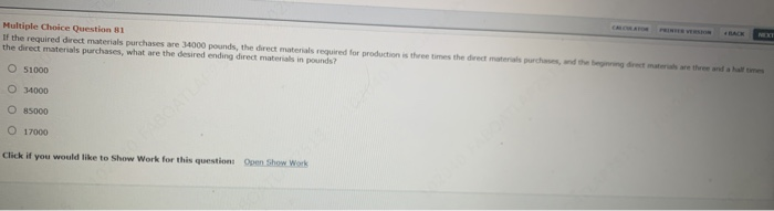  NY Multiple Choice Question 81 If the required direct materials purchases