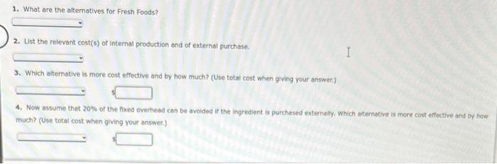 large restaurant chain, needs to determine if it would be cheaper to