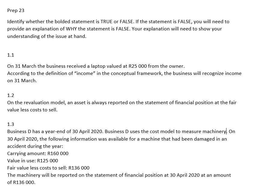  Prep 23 Identify whether the bolded statement is TRUE or FALSE.