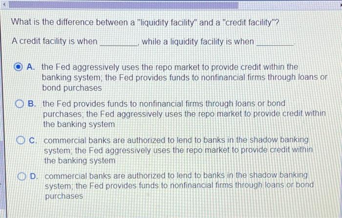  What is the difference between a "liquidity facility" and a "credit
