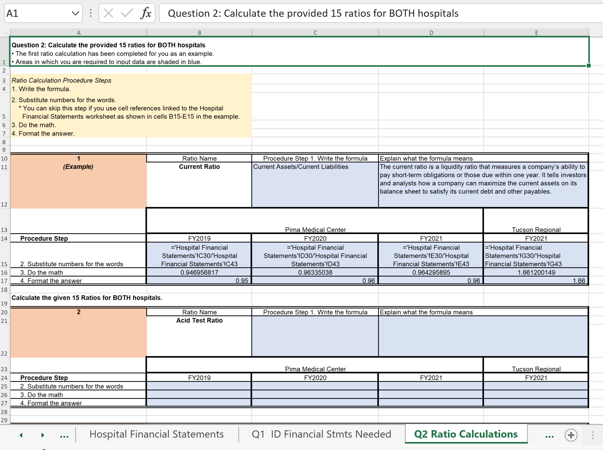 primary competitor, Tuscon Regional. You have been asked to prepare a Ratio