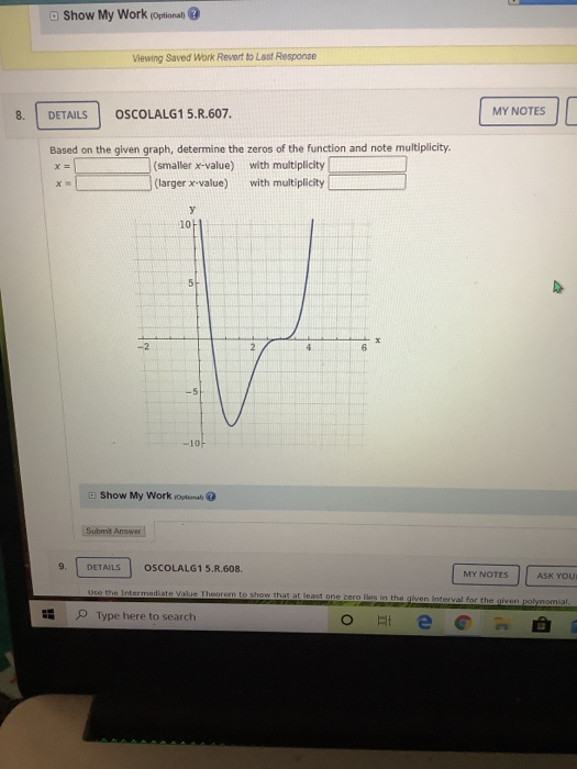  Show My Work (Optional) Viewing Saved Work Revert to Last Response