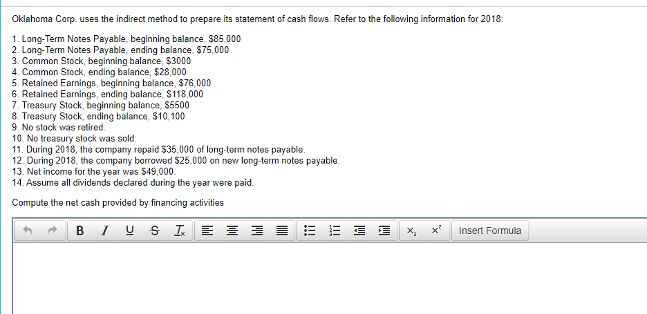  Oklahoma Corp. uses the indirect method to prepare its statement of