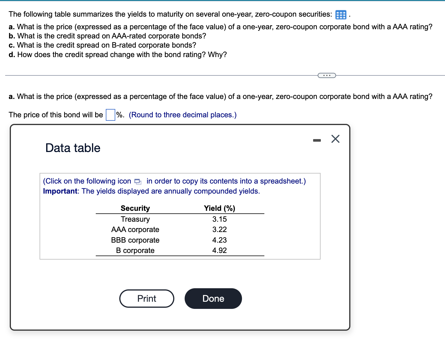 please answer a,b,c,d The following table summarizes the yields to maturity on