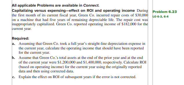 All applicable Problems are available in Connect. Capitalizing versus expensing-effect on