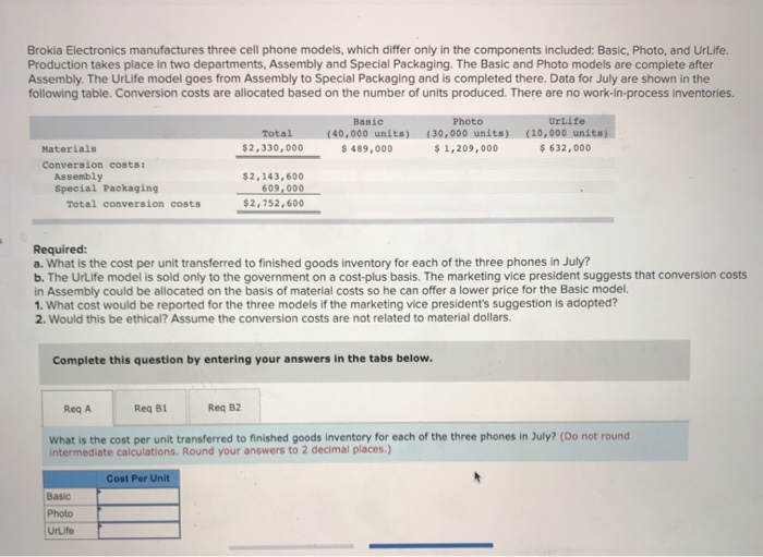  Brokia Electronics manufactures three cell phone models, which differ only in