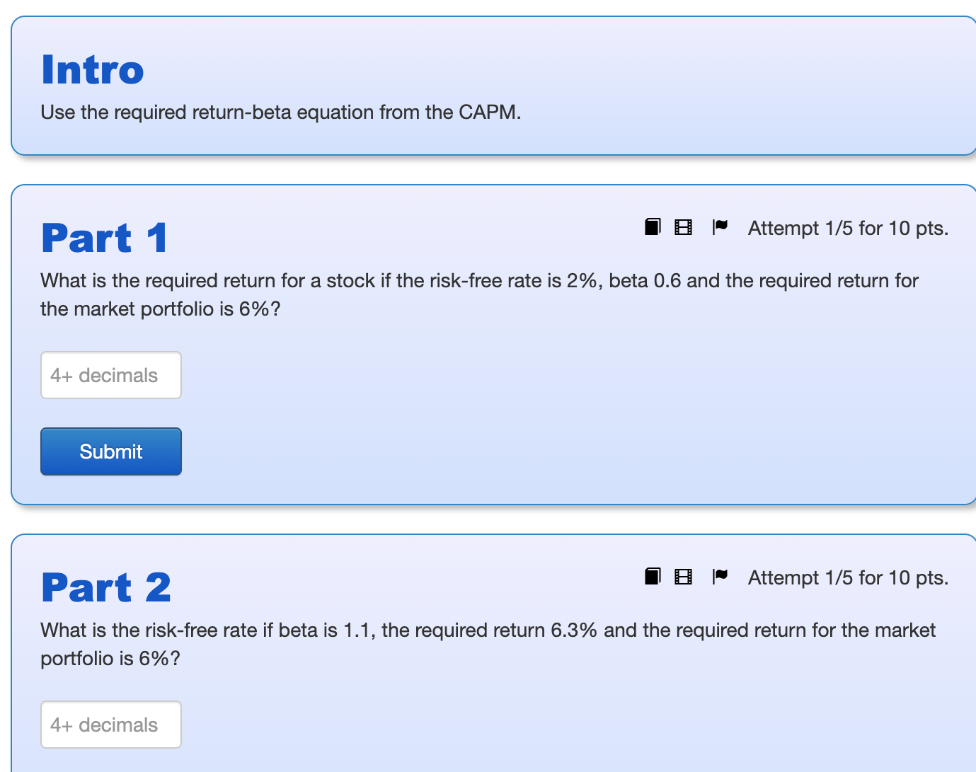 Use the required return-beta equation from the CAPM. Part 1 Attempt