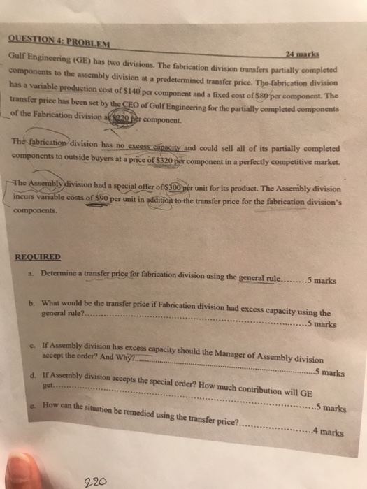  QUESTION 4: PROBLEM 24 marks Gulf Engineering (GE) has two divisions.