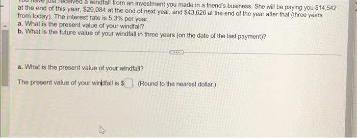  from today). The interest a. What is the present value of