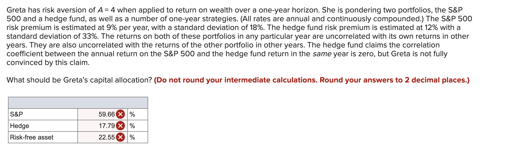 Greta has risk aversion of A=4 when applied to return on