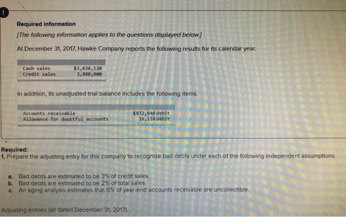  please answer all these Required information [The following information applies to