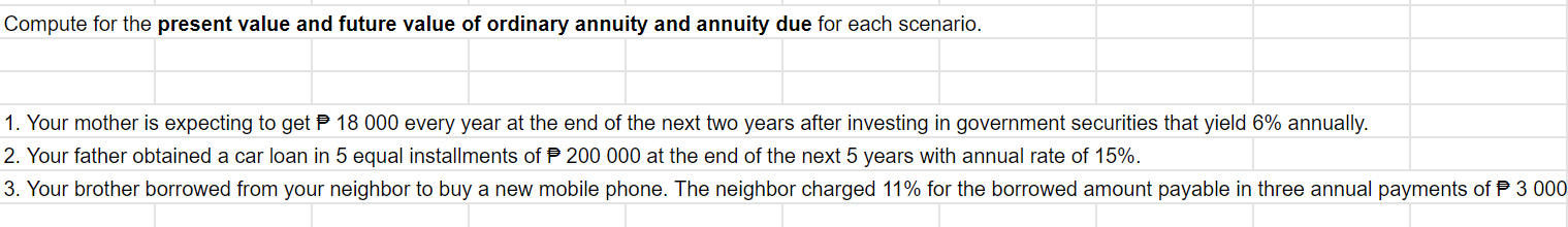 Compute for the present value and future value of ordinary annuity