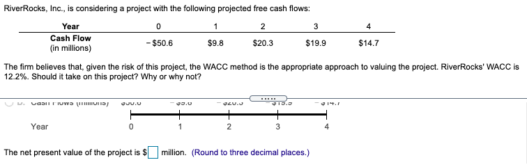 1 2 3 4 River Rocks, Inc., is considering a project