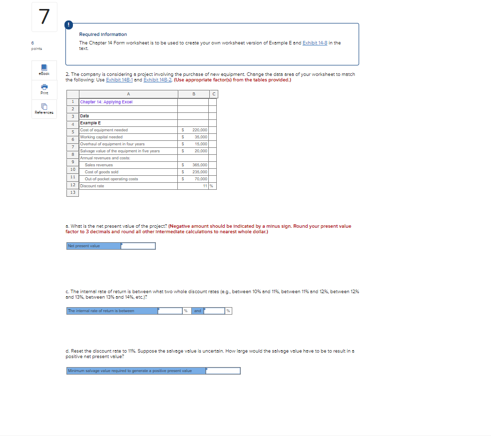  7 6 points Required Information The Chapter 14 Form worksheet is