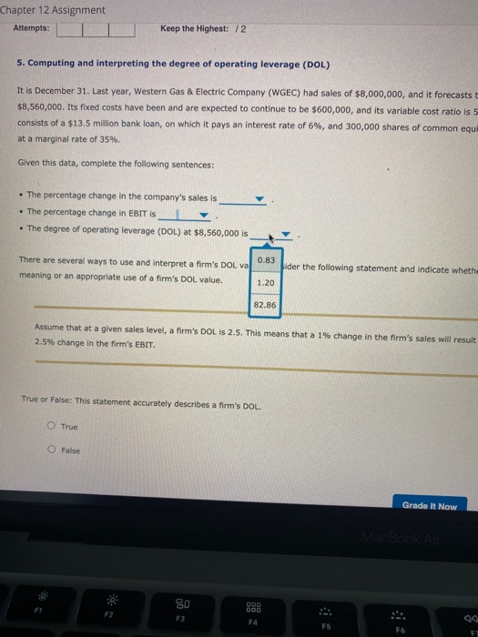 $8,560,000. Its fixed costs have been and are expected to continue to