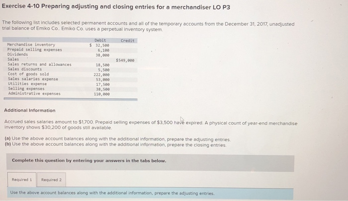  Exercise 4-10 Preparing adjusting and closing entries for a merchandiser LO