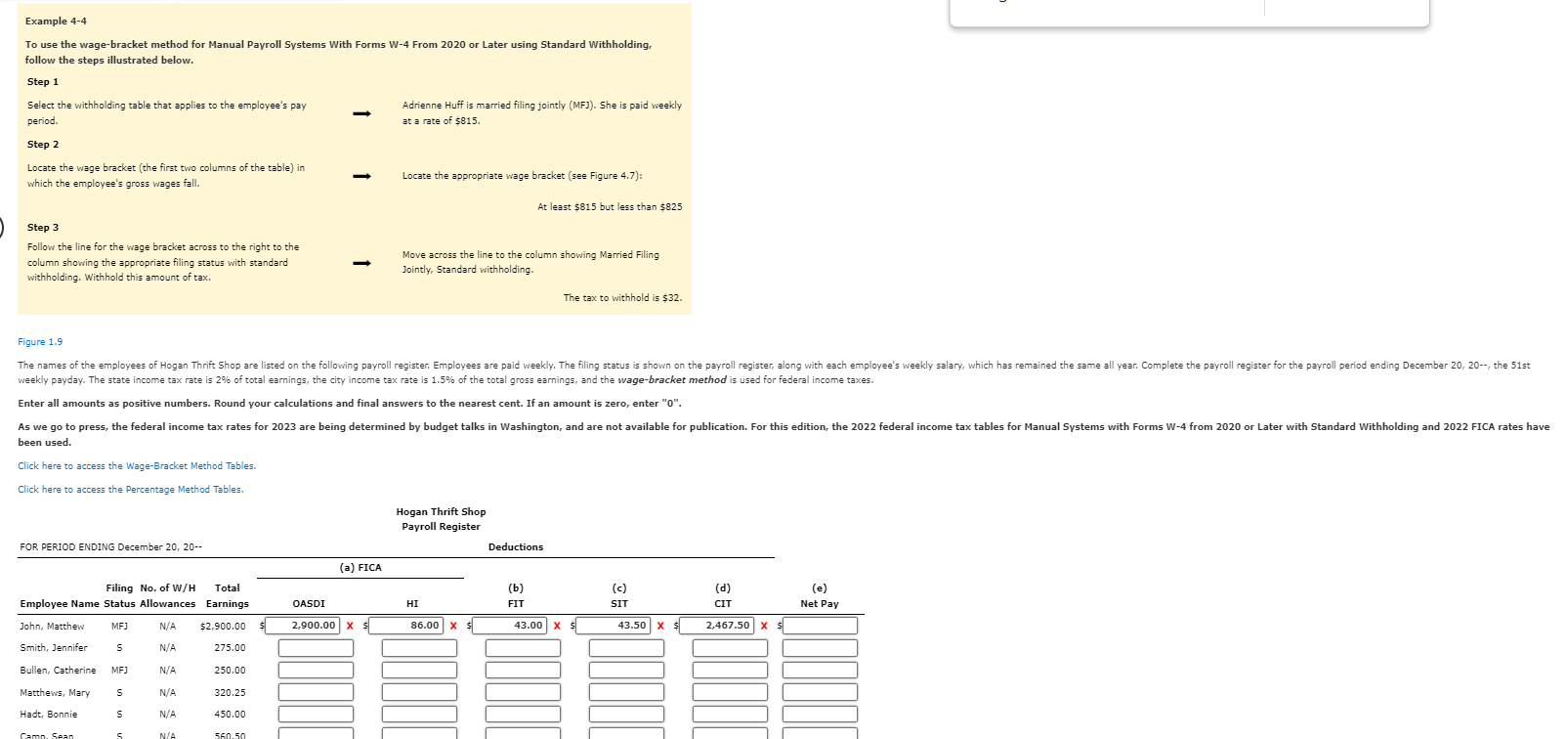  Example 4-4 To use the wage-bracket method for Manual Payroll Systems
