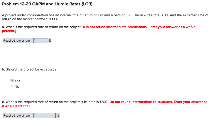 Problem 12-29 CAPM and Hurdle Rates (LO3) A project under consideration