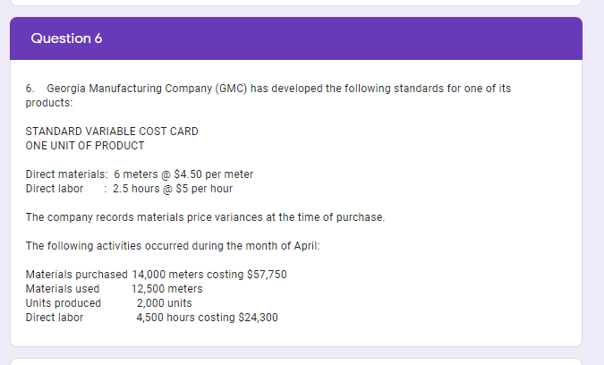 A. Calculate GMCs Material Price Variance and indicate whether it is