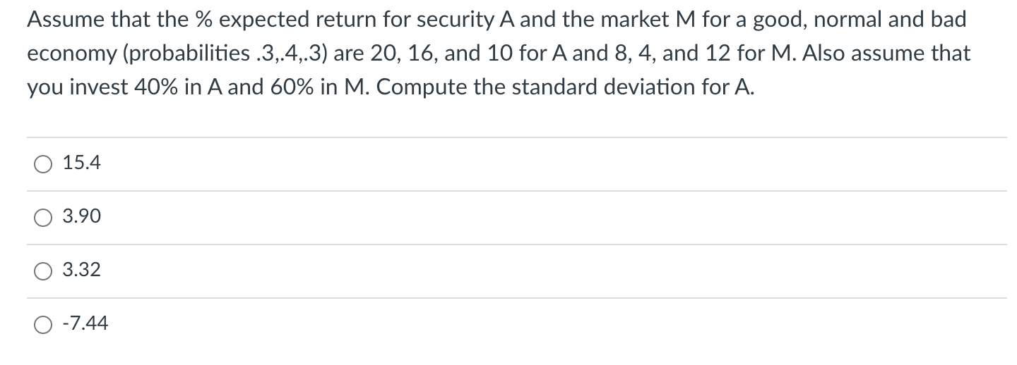 Assume that the % expected return for security A and the