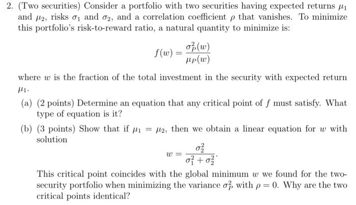  2. (Two securities) Consider a portfolio with two securities having expected