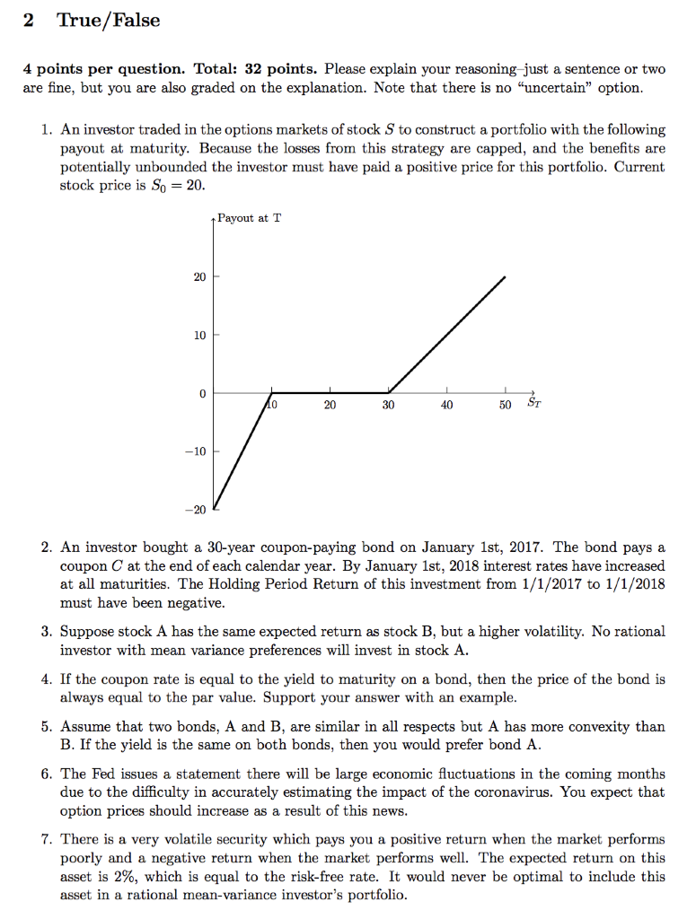 please explain your answers 2 True/False 4 points per question. Total: 32