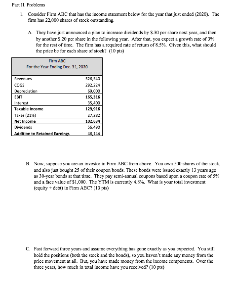  Part II. Problems 1. Consider Firm ABC that has the income