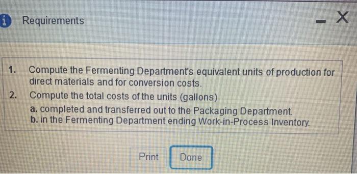 departments: Fermenting and Packaging. Direct materials are added at the beginning of