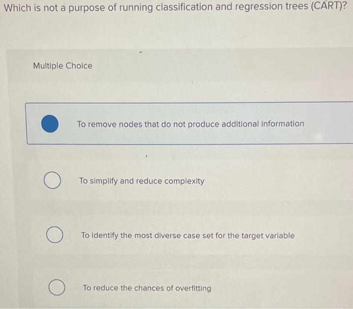 help please! Which is not a purpose of running classification and regression