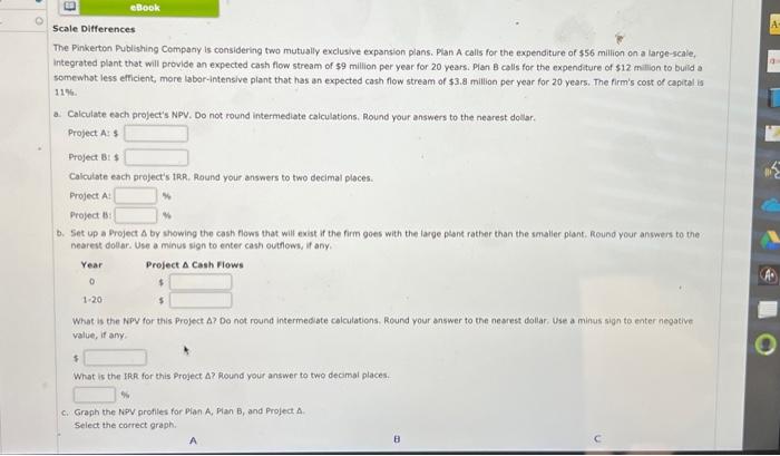  Scale Differences The Pinkerton Publishing Company is considering two mutually exclusive