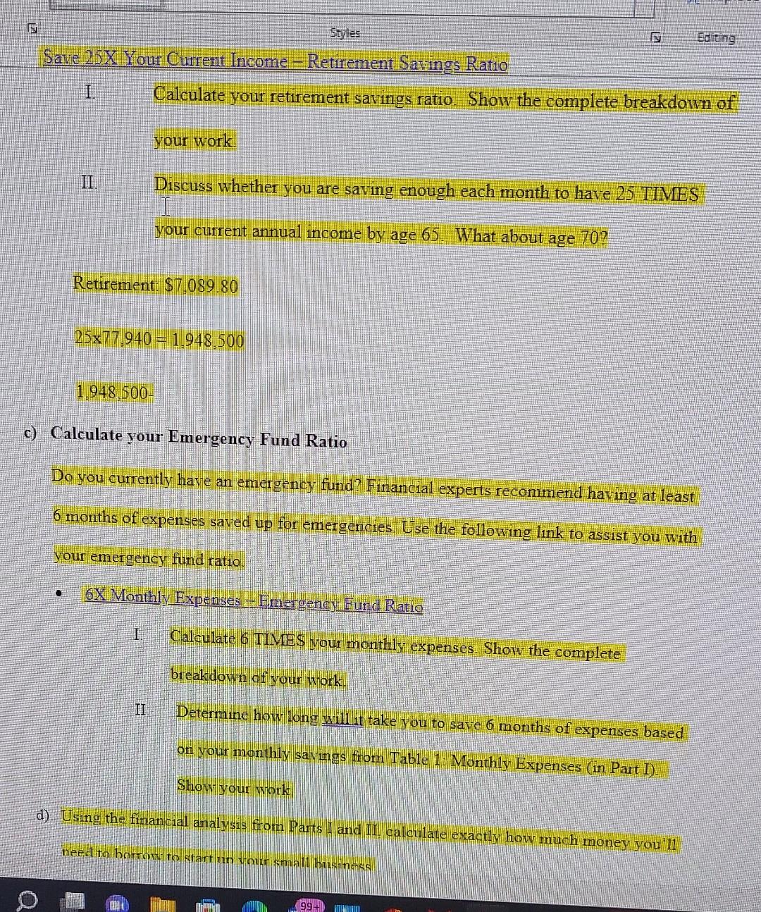and a) Calculate your Debt-to-Income Ratio Your debt-to-income ratio is all your