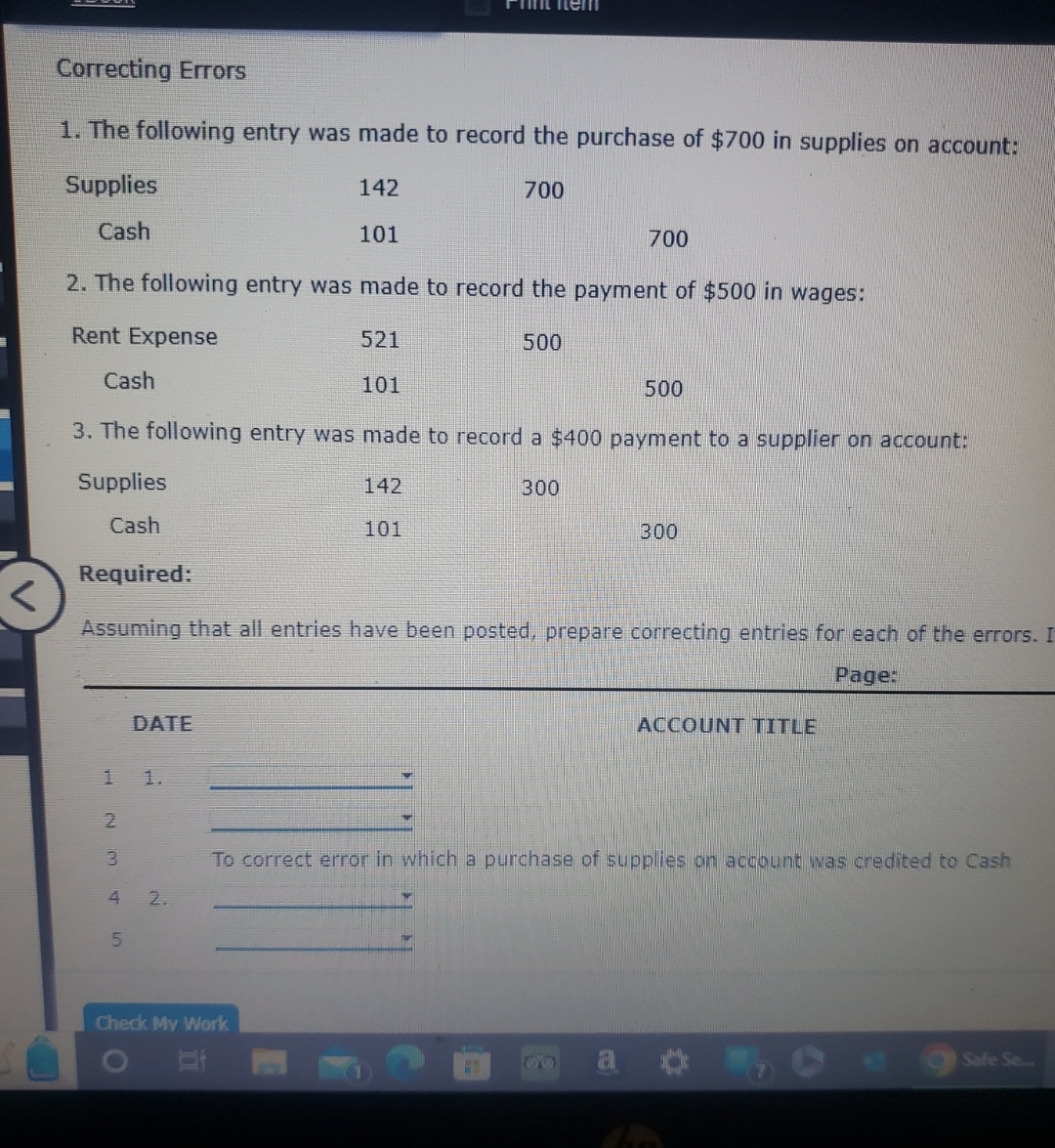  Correcting Errors The following entry was made to record the purchase