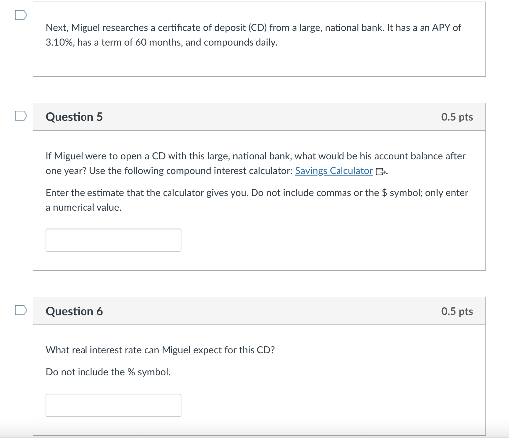 answer one question Miguel wants to set up a savings account in