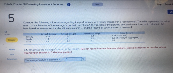  CHW9: Chapter 18 Evaluating Investment Performa... O Help Save & Consider