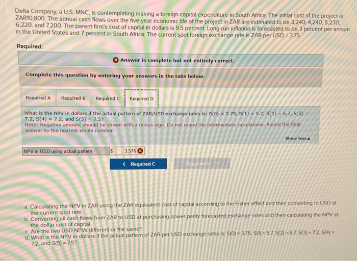 The annual cash flows over the five-year economic life of the project