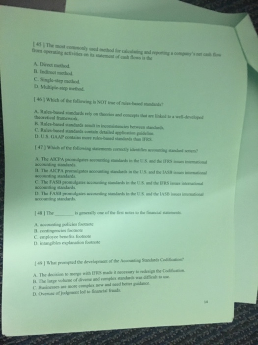  The most commonly used method for calculating and reporting a company's