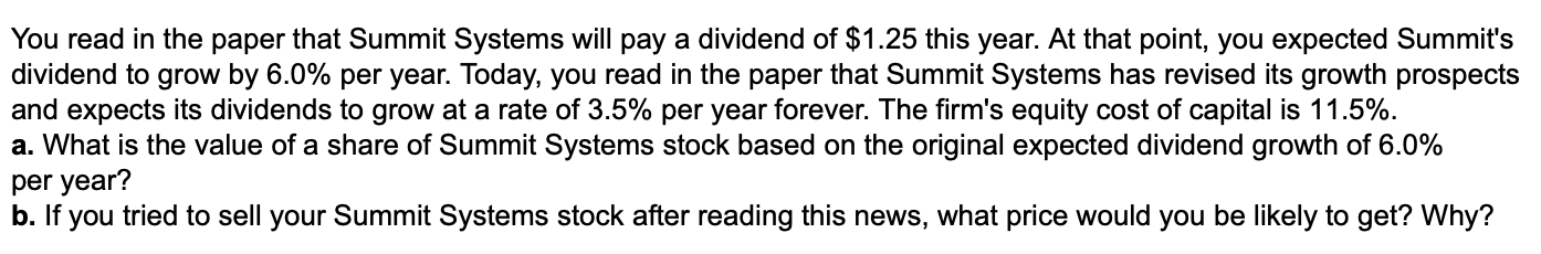  You read in the paper that Summit Systems will pay a