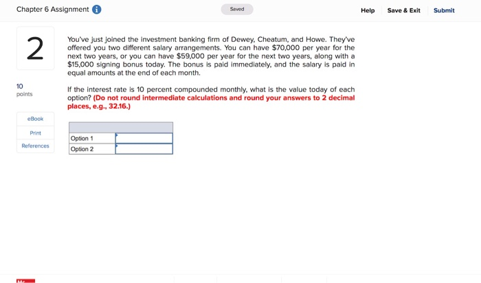  Chapter 6 Assignment Saved Help Save & Exit Submit You've just