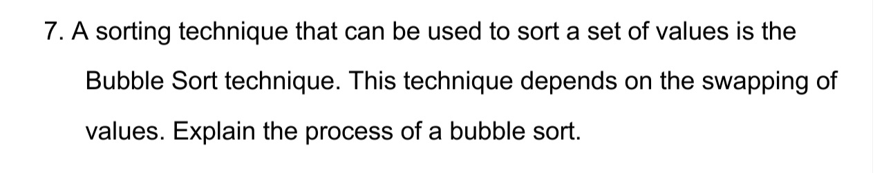  A sorting technique that can be used to sort a set
