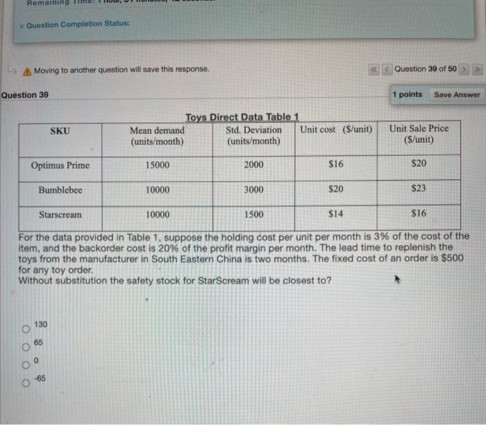  Remaining Question Completion Status: A Moving to another question will save