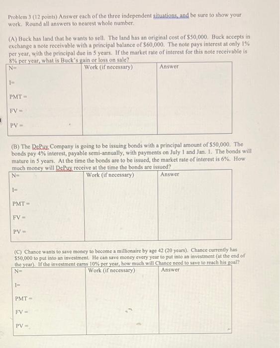 helppp please Problem 3 (12 points) Answer each of the three independent