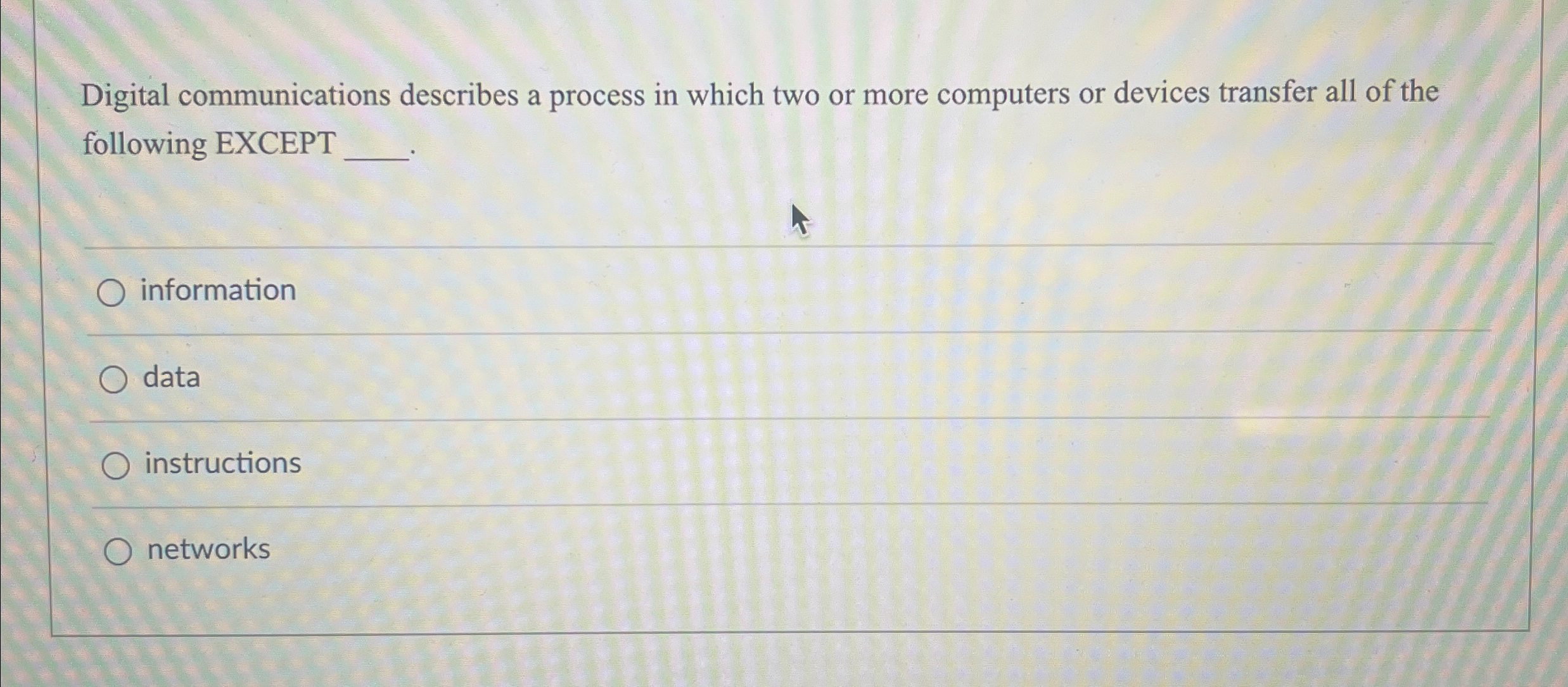  Digital communications describes a process in which two or more computers
