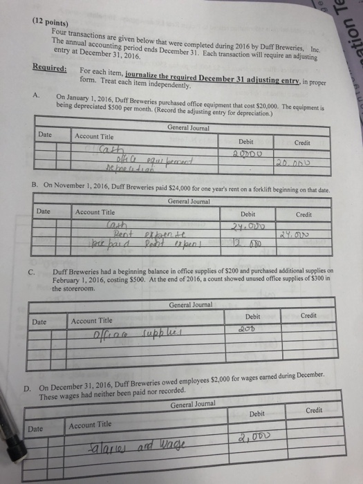  (12 points) The entry at December 31, 2016. sactions are given