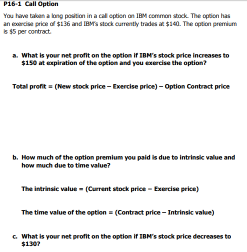Need help with the following question. Please show work. P16-1 Call Option