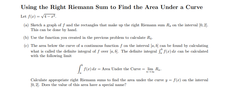  PLEASE HELP WITH EVERYTHING IN PYTHON Using the Right Riemann Sum