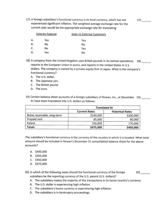 17) 17) A foreign subsidiary's functional currency is its local currency,