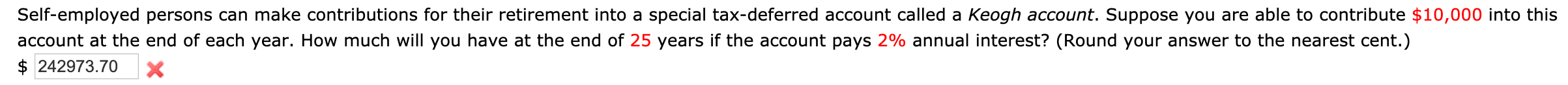 Self-employed persons can make contributions for their retirement into a special