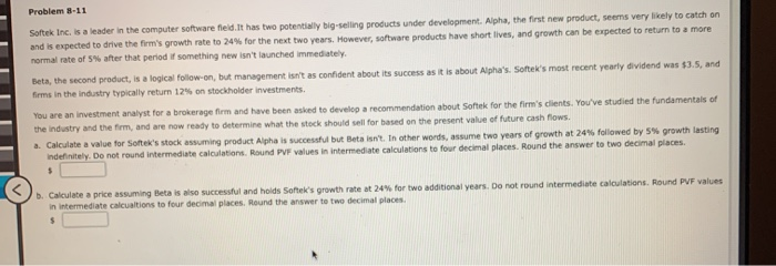  Problem -11 Softek Inc. is a leader in the computer software